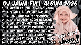 Download Lagu DJ JAWA VIRAL TIKTOK FULL ALBUM TERBARU 2026🎶DJ ORA BAKAL CUKUP LAUTAN MANGSI🎶DJ DENOK🎶RAISO NGAPUSI MP3