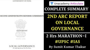 Complete Summary of 2nd ARC Report on Local Governance | 2 Hrs Marathon Session - I | UPSC