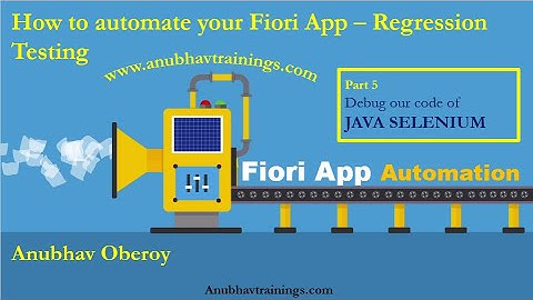 Part 5 SAP Fiori test Automation | Debug our Automated test with step by step test execution