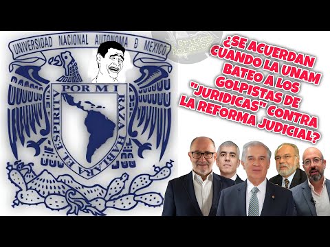 ¿RECUERDAS? FACHlT0S lloraron porque la #UNAM bateó críticas del IIJ a la #reforma judicial #Mexico