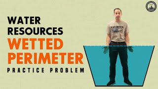 PE Exam Practice Problem: Water Resources Wetted Perimeter
