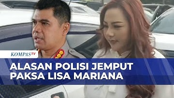 Mangkir Dua Kali, Lisa Mariana Dijemput Paksa Polisi soal Kasus Video Asusila