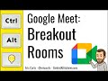 Google Meet: Breakout Rooms