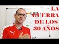 La guerra de los 30 aos