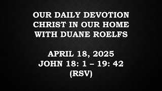 Our Daily Devotion April 18, 2025