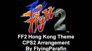FF2 Hong Kong Theme (CPS2 Arrangement)
