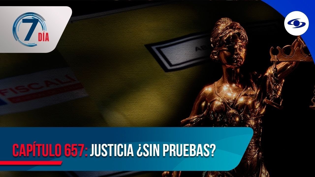 La cuestionada conducta de la Fiscalía colombiana a la hora de imputar cargos - Séptimo Día