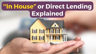 ''In House” or Direct Lending Explained | JVM Explains