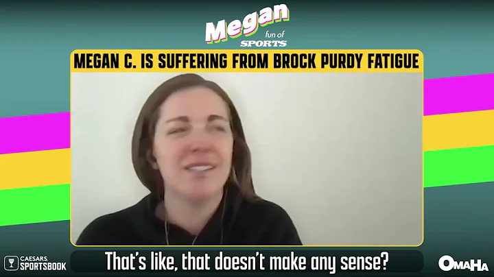 Brock Purdy Fatigue? | Megan Fun of Sports