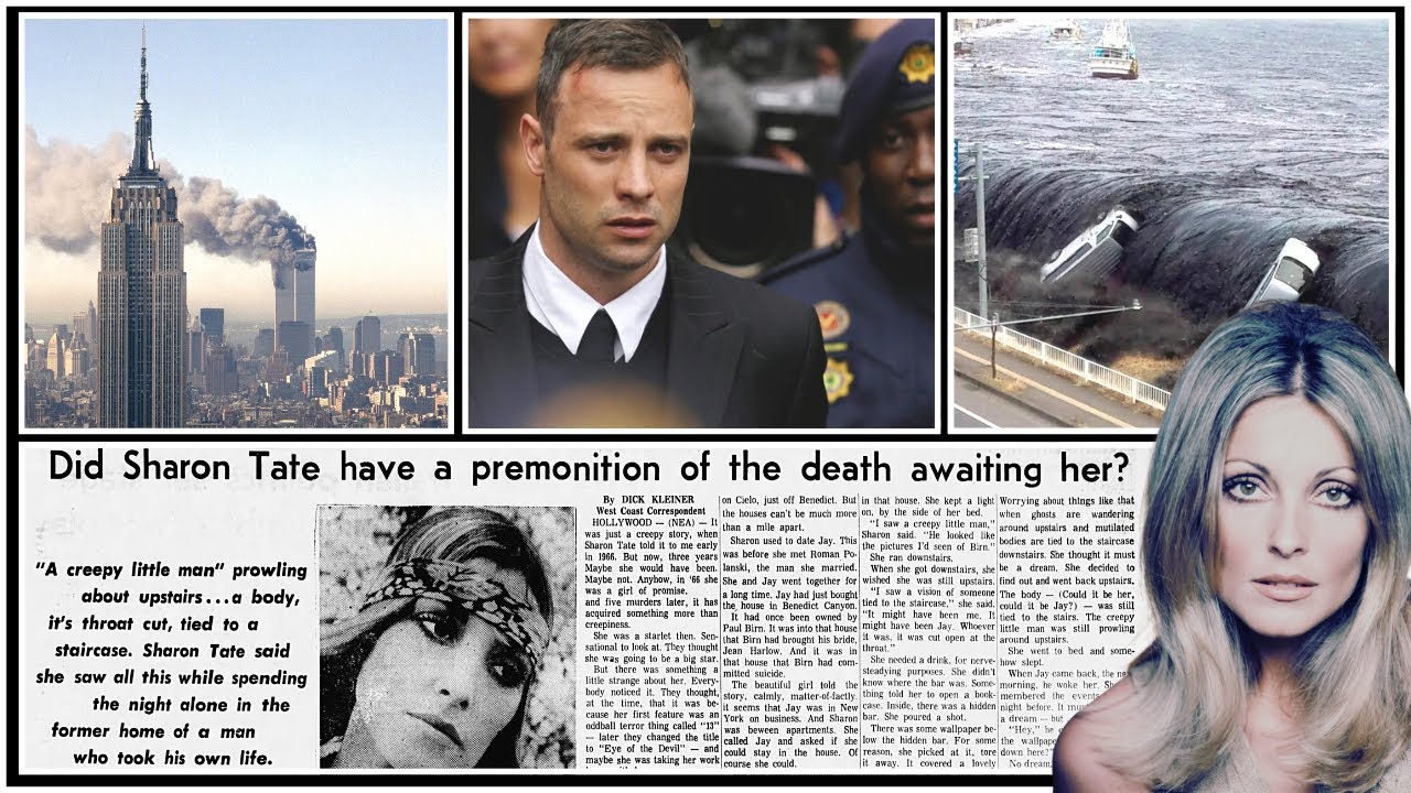 Premonitions of Death and Disaster Sharon Tate, Plane Crashes