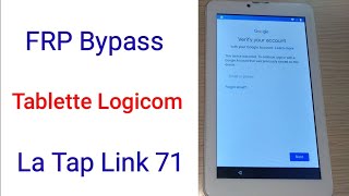 FRP Bypass Tablette Logicom La Tap Link 71