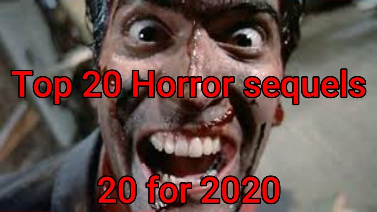 Top 20 Horror sequels 20 for 2020 - YouTube