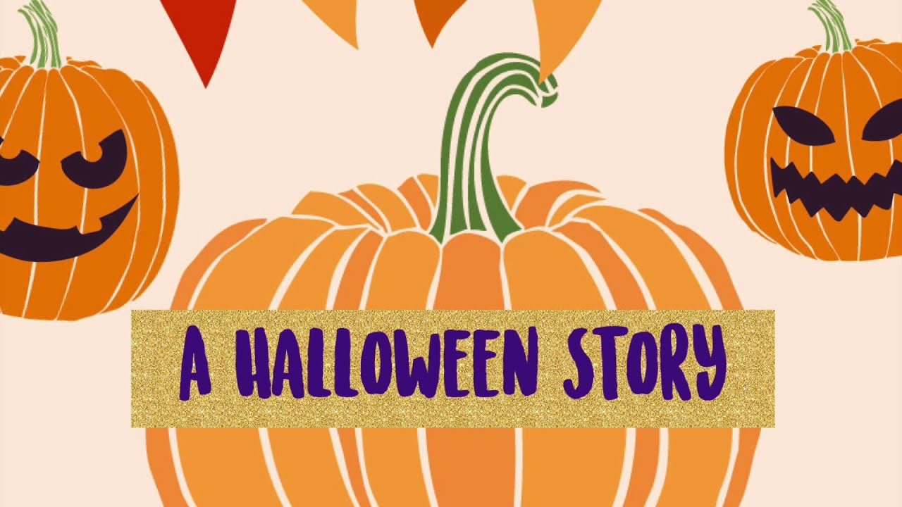A Halloween Story YouTube