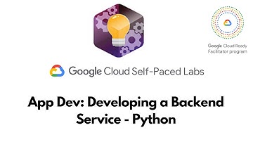 App Dev: Developing a Backend Service - Python  | Cloud Development  | GSP187