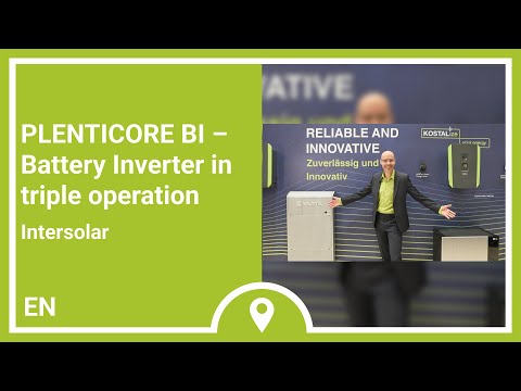 #Intersolar: PLENTICORE BI – Battery Inverter in triple operation | KOSTAL