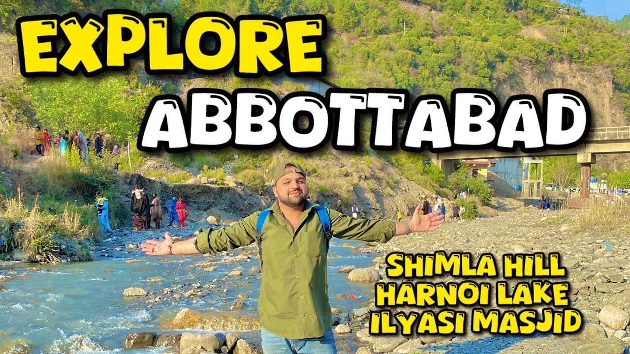 Explore Abbottabad | beauty of Abbottabad | Harnoi amusement park & Shimla Hill & Ilyasi Masjid
