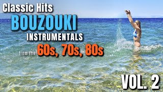 Classic Hits Bouzouki Instrumentals from the 60's, 70's and 80's (Volume 2)