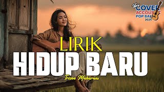 Lirik Hidup Baru - Trisna Maharani 🎵 Lirik Lagu Bali Populer 🎵 Lagu Bali Terbaru 2024