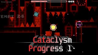 (44-100) Progress 1# on Cataclysm (Extreme Demon)