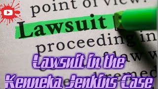 The Original Lawsuit Filed in the Kenneka Jenkins Case
