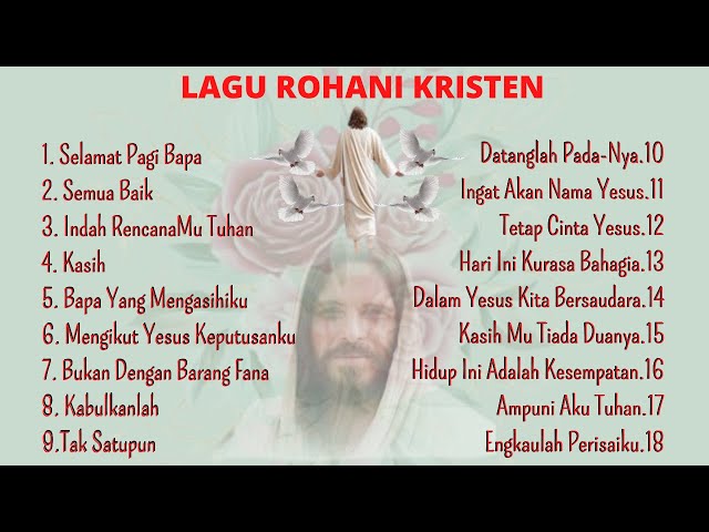 Lagu Rohani PenghiburTerbaik Pagi Hari ~ Lagu Rohani Kristen Paling Enak Di Dengar class=