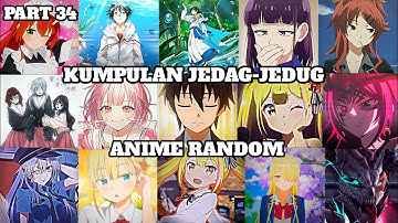 kumpulan jedag-jedug anime random tiktok terbaru🔥🎧 || part 34
