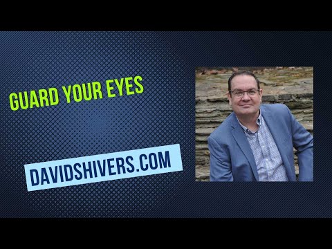 Guard Your Eyes