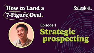 Prospecting for 7-figure deals | Episode 1