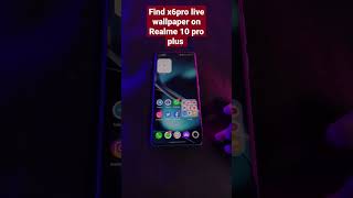 Realme 10 pro plus new live wallpaper on oppo find x6 pro, find x6 pro live wallpaper install on pho screenshot 2