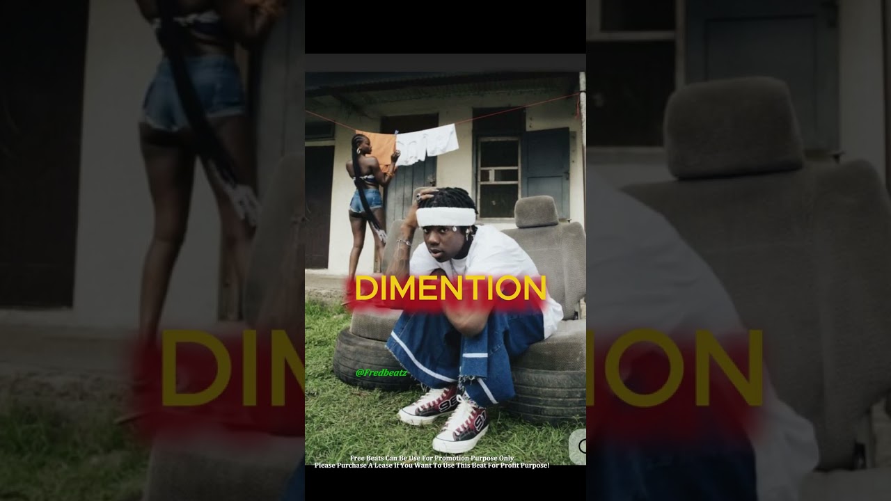 "DIMENSION " REMA X MAGIX X CRAYON X BOY SPICE TYPE BEATS