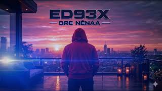 ED93X - Ore Nënaa (Lyric Video)🎵🔥