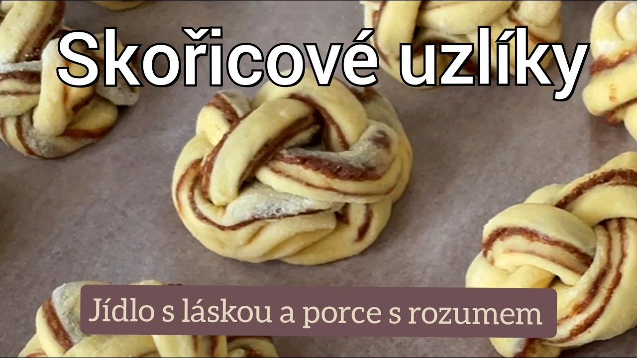 Skořicové uzlíky | Poctivá chuť, rozumná porce
