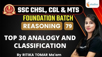 2:30 PM - SSC CHSL & CGL/MTS 2021 | Reasoning by Ritika Tomar | Top 30 Analogy and Classification