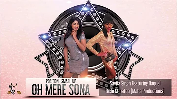 Savita Singh X Raquel - Oh Mere Sona (2019 Bollywood Cover)