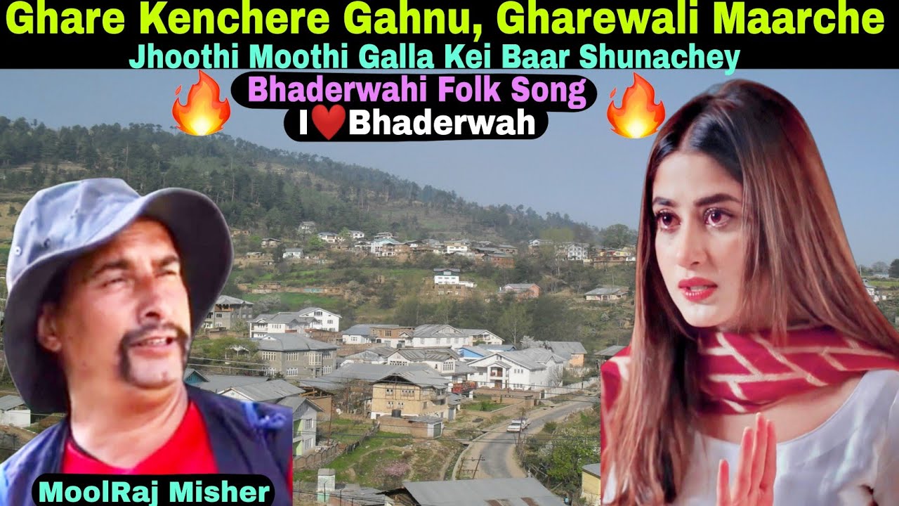 Ghare Kenchere Gahnu  Gharewali Maarche  Bhaderwahi Folk Song  Bhaderwahi Geet  MoolRaj Misher