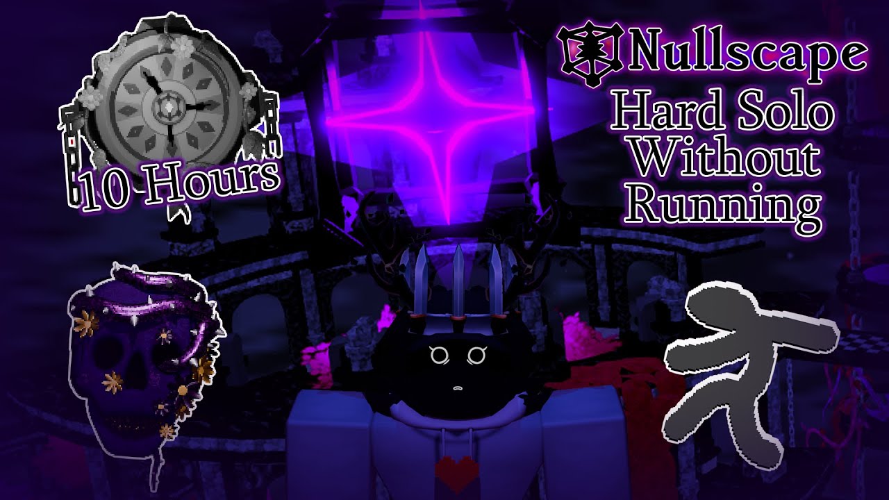 Nullscape Difficulty Playing 10 HOURS Of Solo Hard Mode Nullscape Without Running! :,D - YouTube
