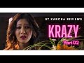 Krazy  part 2  bt kancha reviews