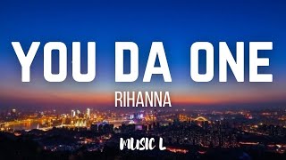 Rihanna - You Da One (LYRICS)