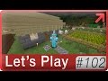 Lets Play Minecraft → 102: Ферма тыкв и арбузов + соседушки