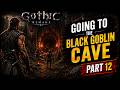 Gothic 1 Remake Walkthrough Part 12 - Going to the Black Goblin Cave!