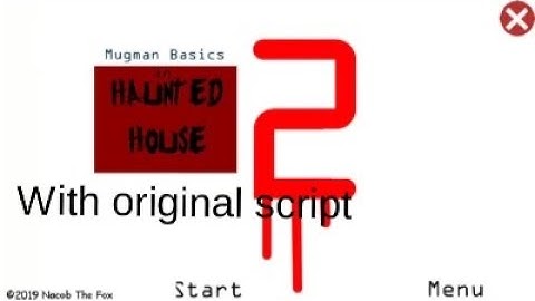 Mugman basics 2 in Halinted house with original script android port (Baldi basics mod)