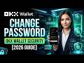 How to Change Login Password on OKX Wallet App (2026 Full Guide)