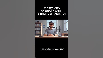 Deploy IaaS solutions with Azure SQL PART 21
