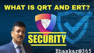 What is QRT and ERT? What is the Function of the QRT &amp; ERT ! क्यूआरटी और ईआरटी क्या है ?