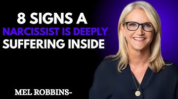 8 Signs a Narcissist is Deeply Suffering Inside” | Mel Robbins motivational Speech