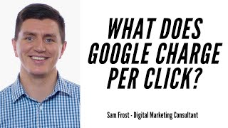What Does Google Charge Per Click