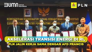 Akselerasi Transisi Energi di RI, PLN Jalin Kerja Sama dengan AFD Prancis screenshot 4