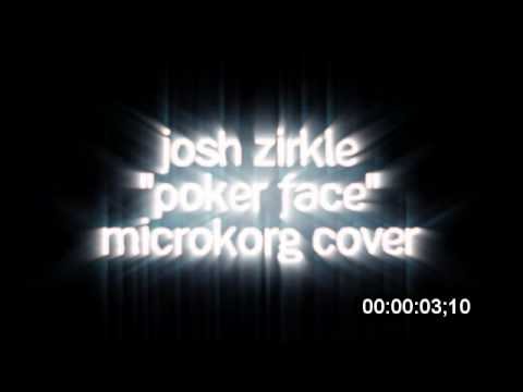 Josh Zirkle - Poker Face (OF MICE & MEN) - MicroKORG COVER