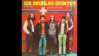 Download Lagu Sir Douglas Quintet A Nice Song MP3 Sir Douglas Quintet A Nice Song