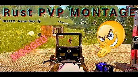Rust PvP Montage - NEFFEX - Never Give Up